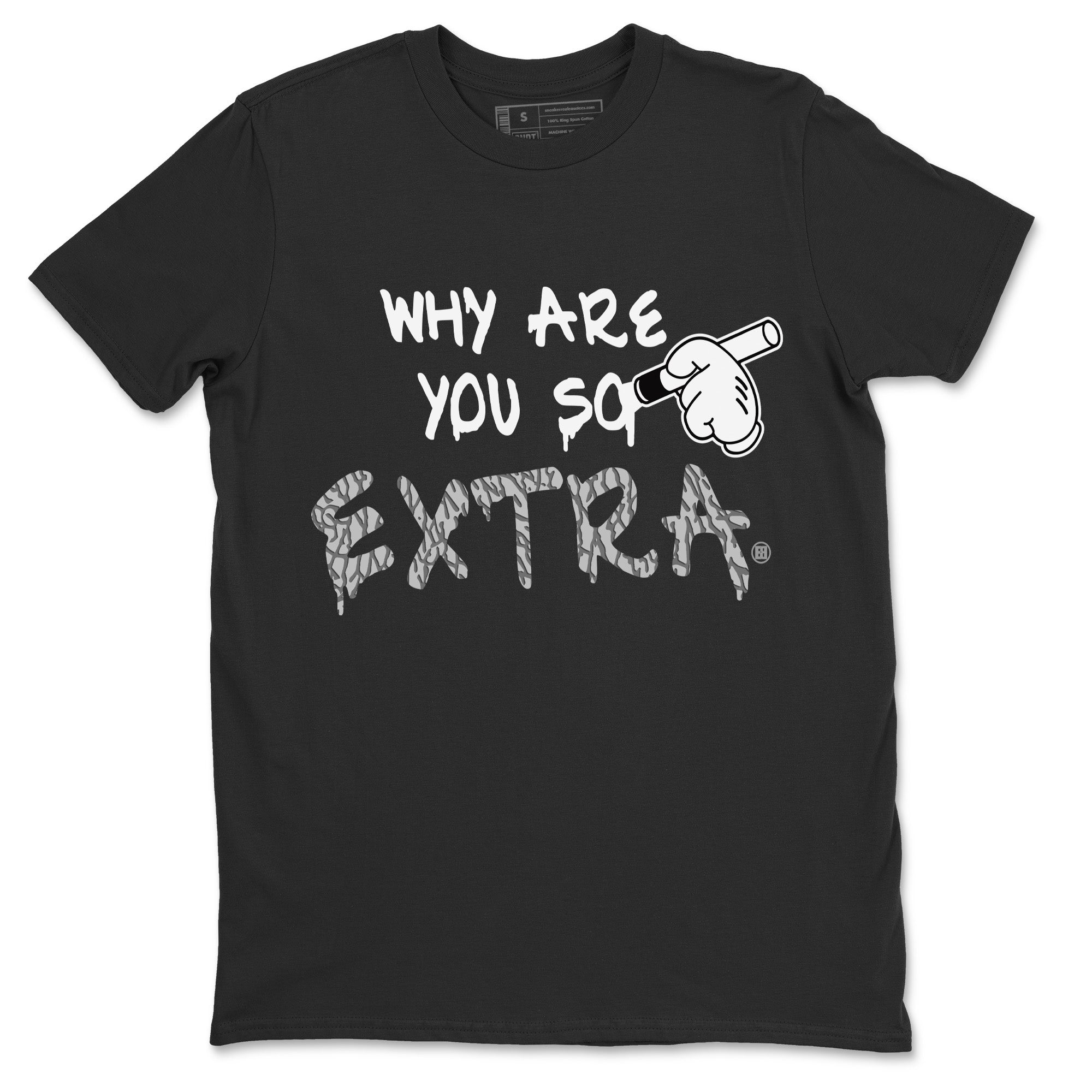 Jordan 1 White Cement Shirt To Match Jordans Why Are You So Extra Sneaker Tees Jordan 1 White Cement Drip Gear Zone Sneaker Matching Clothing Unisex Shirts