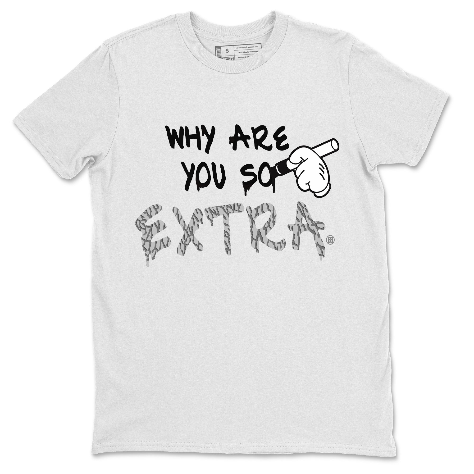 Jordan 1 White Cement Shirt To Match Jordans Why Are You So Extra Sneaker Tees Jordan 1 White Cement Drip Gear Zone Sneaker Matching Clothing Unisex Shirts