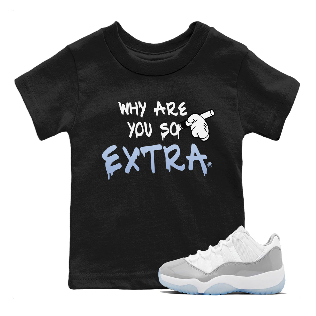 Air Jordan 11 White Cement Sneaker Match Tees Why Are You So Extra Streetwear Sneaker Shirt Jordan 11 Retro White Cement Sneaker Release Tees Kids Shirts Black 1