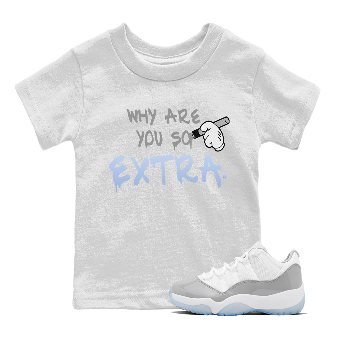 Air Jordan 11 White Cement Sneaker Match Tees Why Are You So Extra Streetwear Sneaker Shirt Jordan 11 Retro White Cement Sneaker Release Tees Kids Shirts White 1