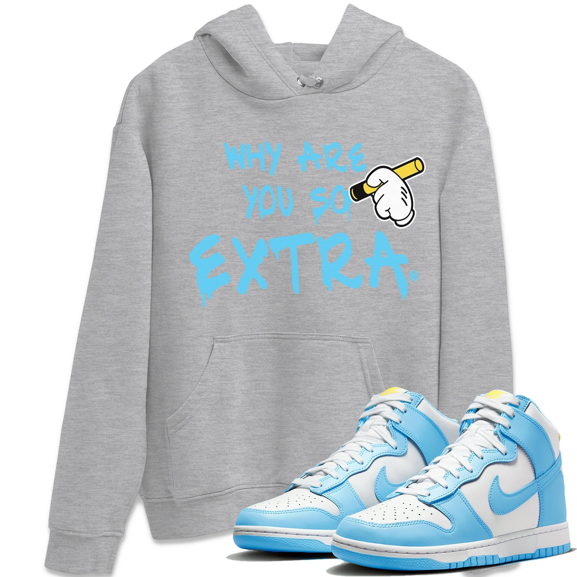 Dunk Blue Chill Sneaker Match Tees Why Are You So Extra Sneaker Tees Dunk Blue Chill Jordan to match sneaker T-Shirt Crew Neck Shirts
