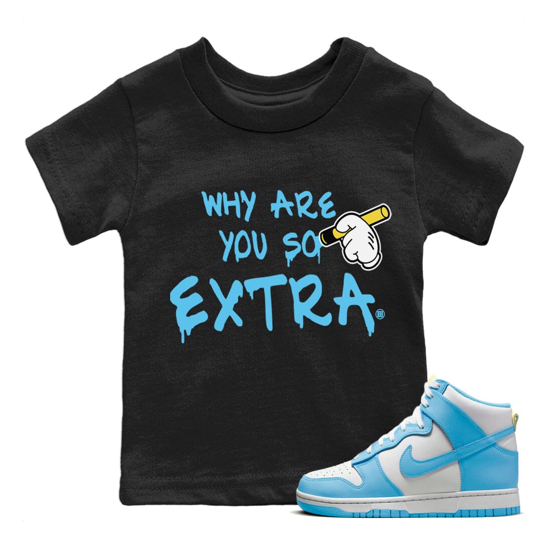 Dunk Blue Chill Sneaker Match Tees Why Are You So Extra Sneaker Tees Dunk Blue Chill Jordan to match sneaker T-Shirt Kids Shirts