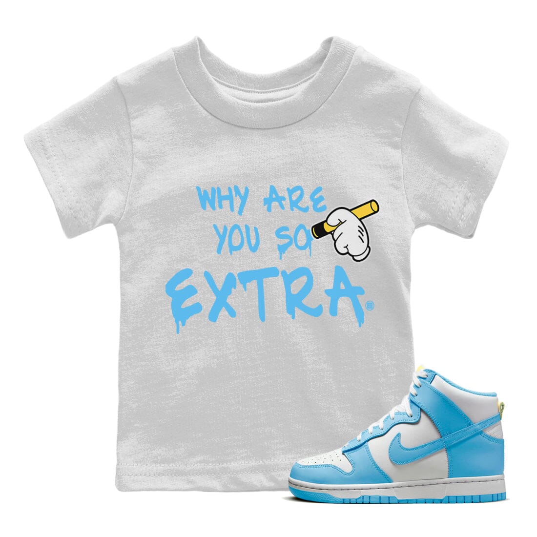 Dunk Blue Chill Sneaker Match Tees Why Are You So Extra Sneaker Tees Dunk Blue Chill Jordan to match sneaker T-Shirt Kids Shirts