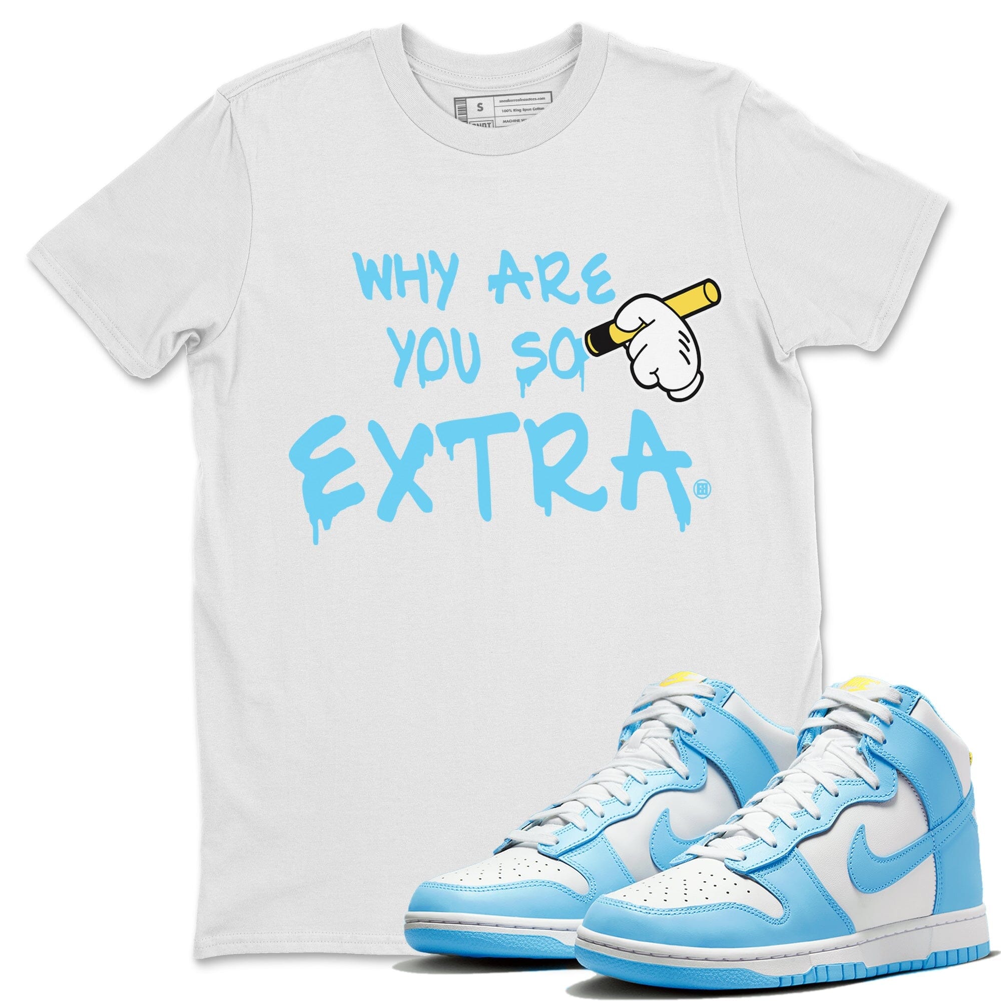 Dunk Blue Chill Sneaker Match Tees Why Are You So Extra Sneaker Tees Dunk Blue Chill Jordan to match sneaker T-Shirt Crew Neck Shirts