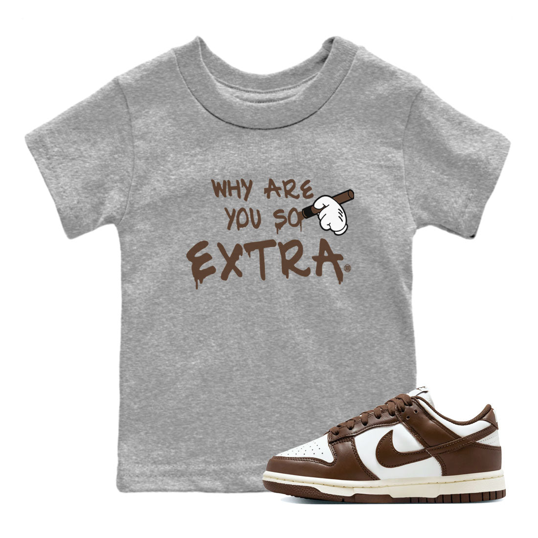 Dunk Low WMNS Cacao Wow sneaker sneaker shirt to match jordans Why Are You So Extra sneaker match tees Dunk Cacao Wow Drip Gear Zone Baby Toddler Heather Grey 1 T-Shirt