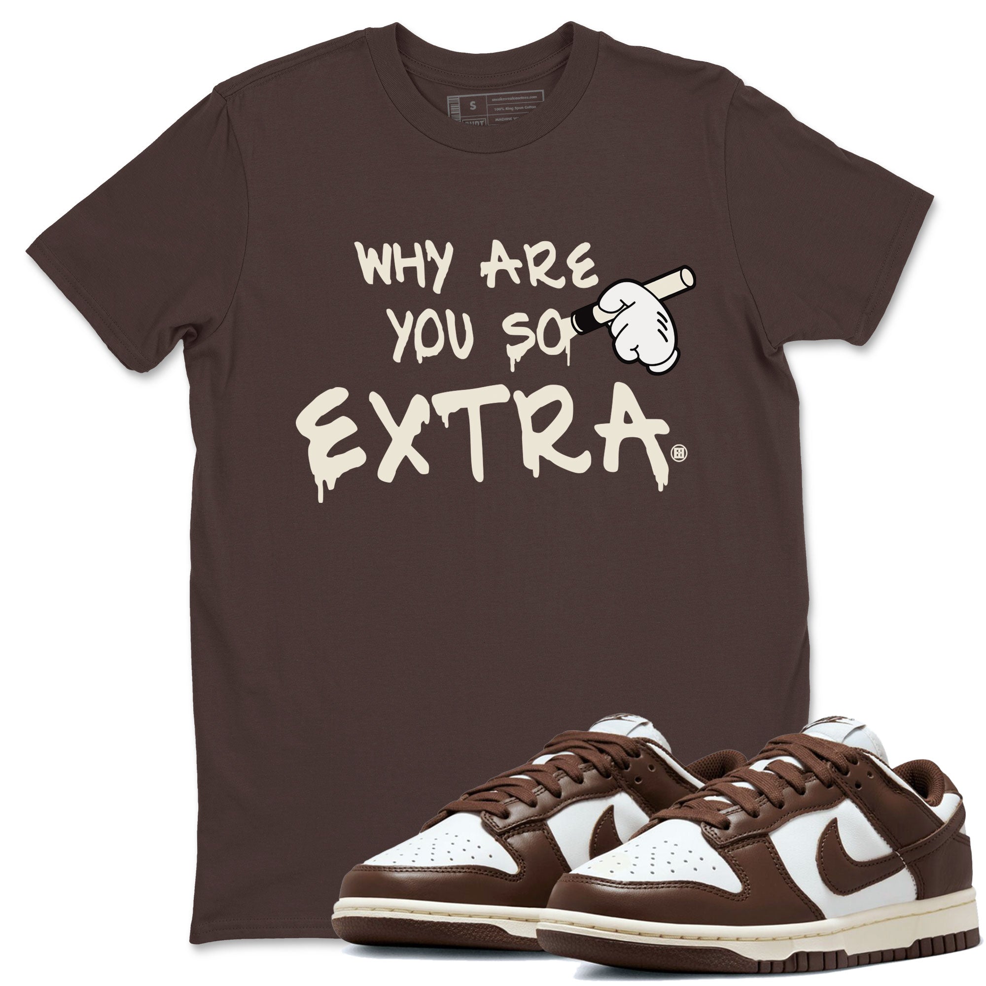 Dunk Low WMNS Cacao Wow sneaker sneaker shirt to match jordans Why Are You So Extra sneaker match tees Dunk Cacao Wow Drip Gear Zones Short Sleeve Unisex Cotton Sneaker Matching T-Shirt Dark Chocolate 1 T-Shirt