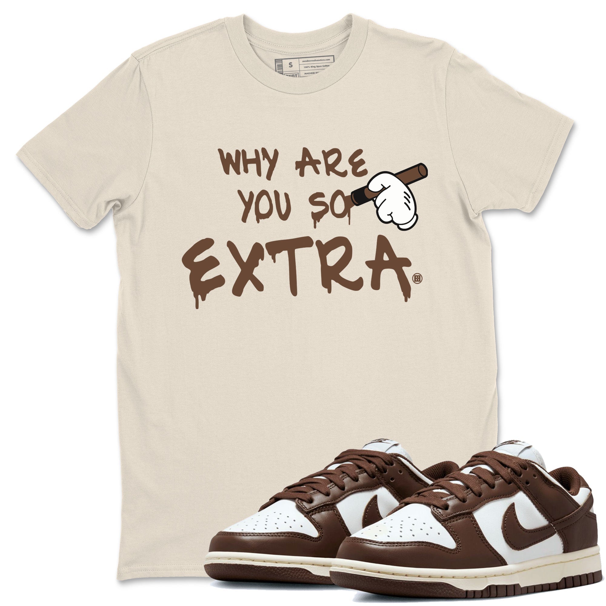 Dunk Low WMNS Cacao Wow sneaker sneaker shirt to match jordans Why Are You So Extra sneaker match tees Dunk Cacao Wow Drip Gear Zones Short Sleeve Unisex Cotton Sneaker Matching T-Shirt Natural 1 T-Shirt