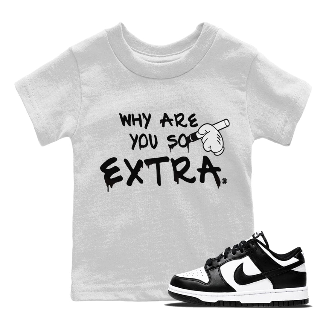 Dunk Panda Sneaker Match Tees Why Are You So Extra Sneaker Tees Dunk Panda Jordan to match sneaker T-Shirt Kids Shirts