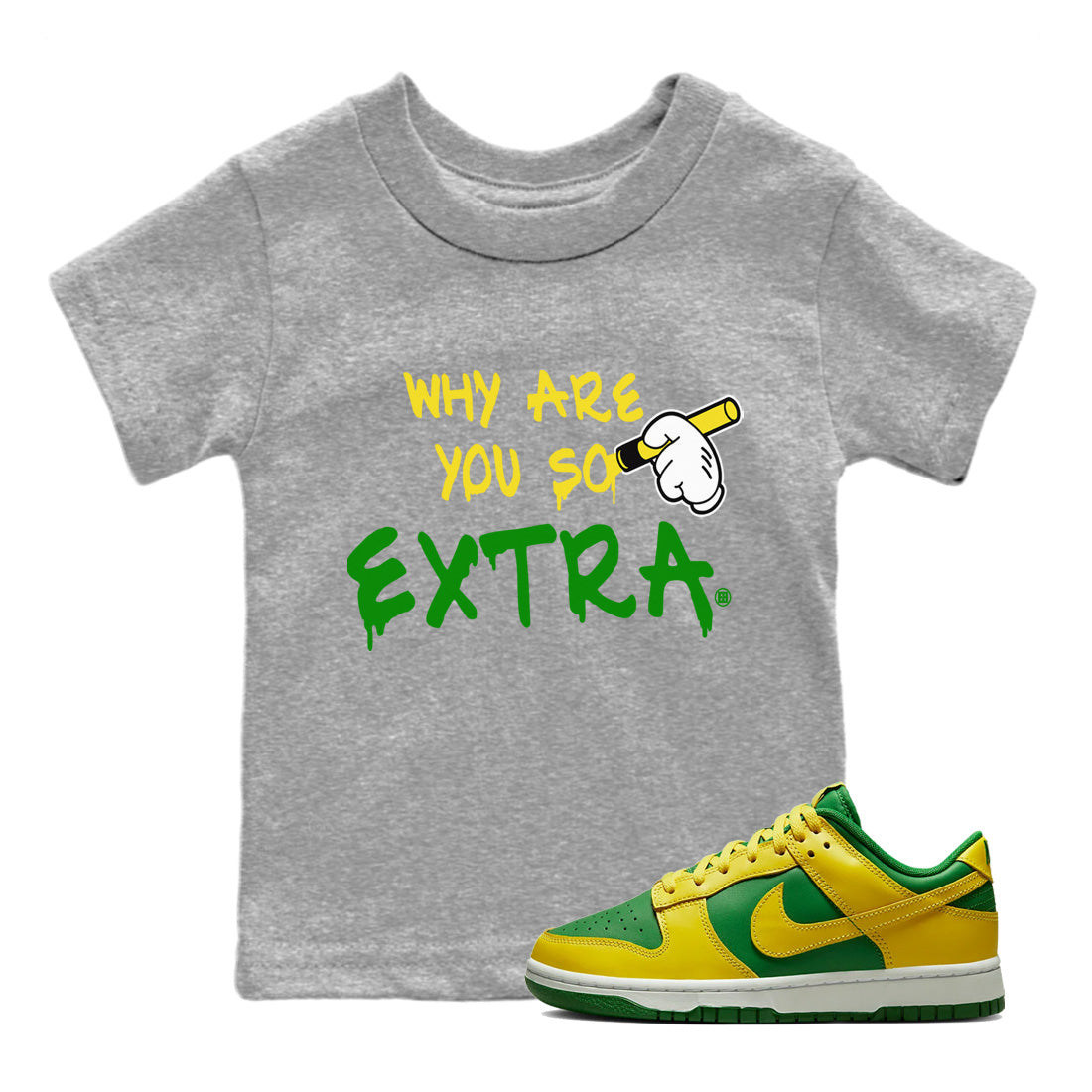 Dunk Reverse Brazil Sneaker Match Tees Why Are You So Extra Sneaker Tees Dunk Reverse Brazil Jordan to match sneaker T-Shirt Kids Shirts