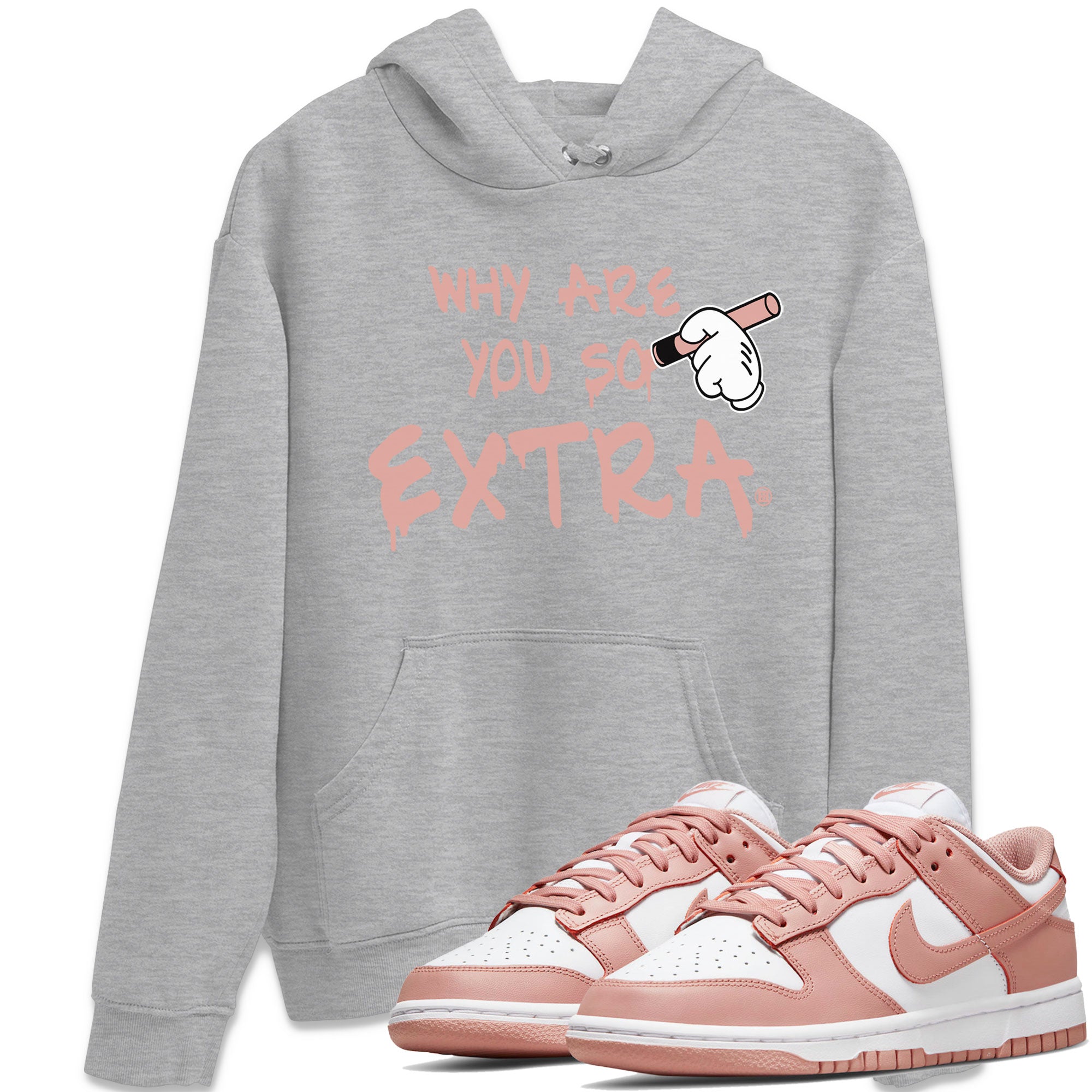Dunks Low Rose Whisper shirt to match jordans Why Are You So Extra Streetwear Sneaker Shirt Dunk Rose Whisper Drip Gear Zone Sneaker Matching Clothing Unisex Heather Grey 1 T-Shirt