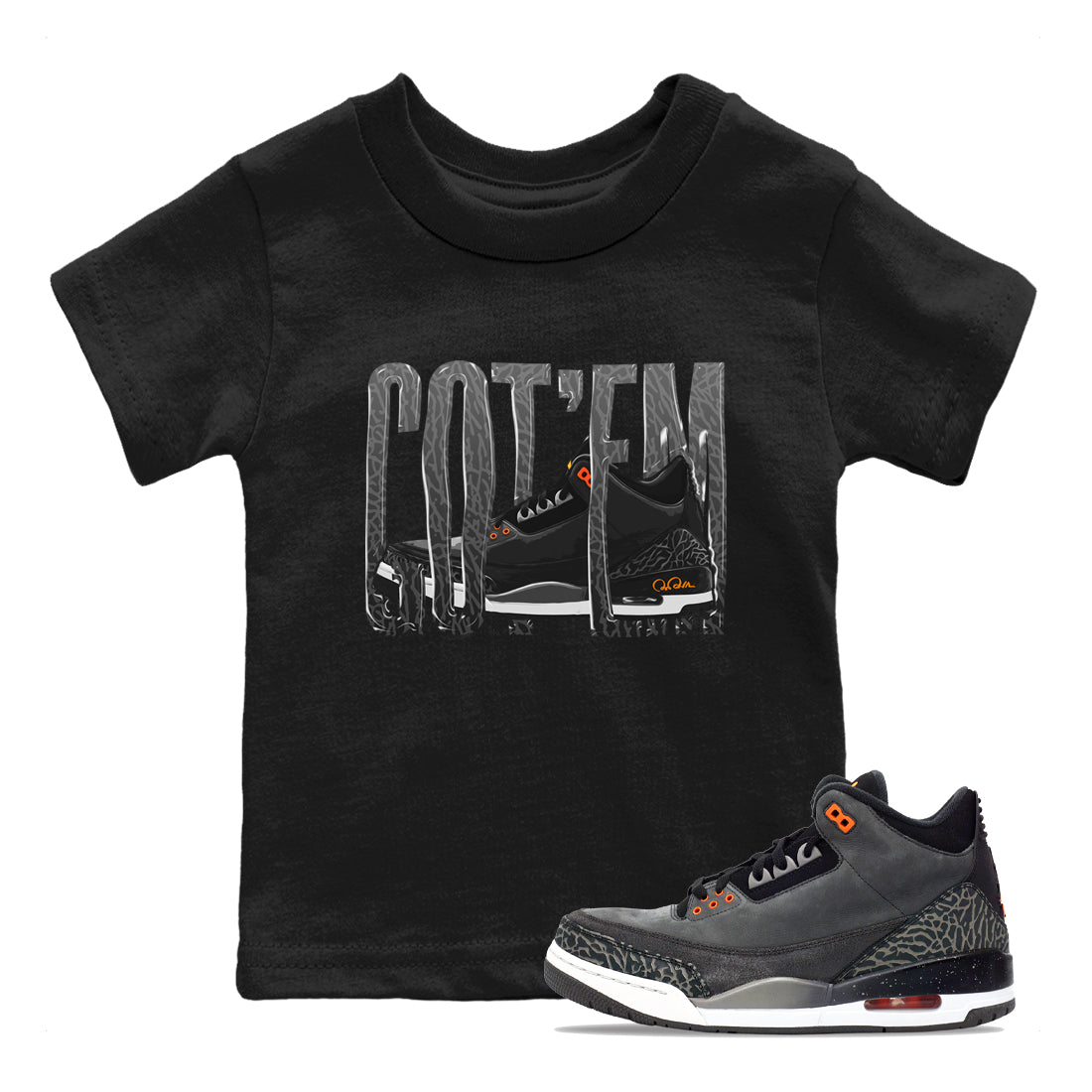 Air Jordan 3 Fear shirt to match jordans Wiggling Gotem sneaker tees AJ3 Fear Drip Gear Zone Baby Toddler Black 1 T-Shirt