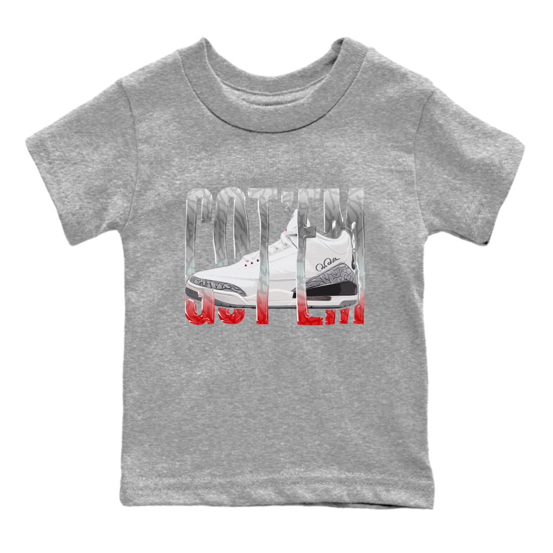 Air Jordan 3 White Cement Shirt To Match Jordans Wiggling Gotem Sneaker Tees AJ3 White Cement Drip Gear Zone Sneaker Matching Clothing Kids Shirts Heather Grey 2
