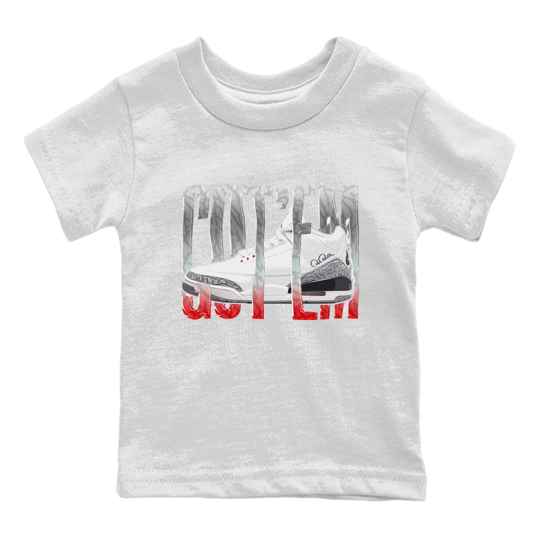 Air Jordan 3 White Cement Shirt To Match Jordans Wiggling Gotem Sneaker Tees AJ3 White Cement Drip Gear Zone Sneaker Matching Clothing Kids Shirts White 2