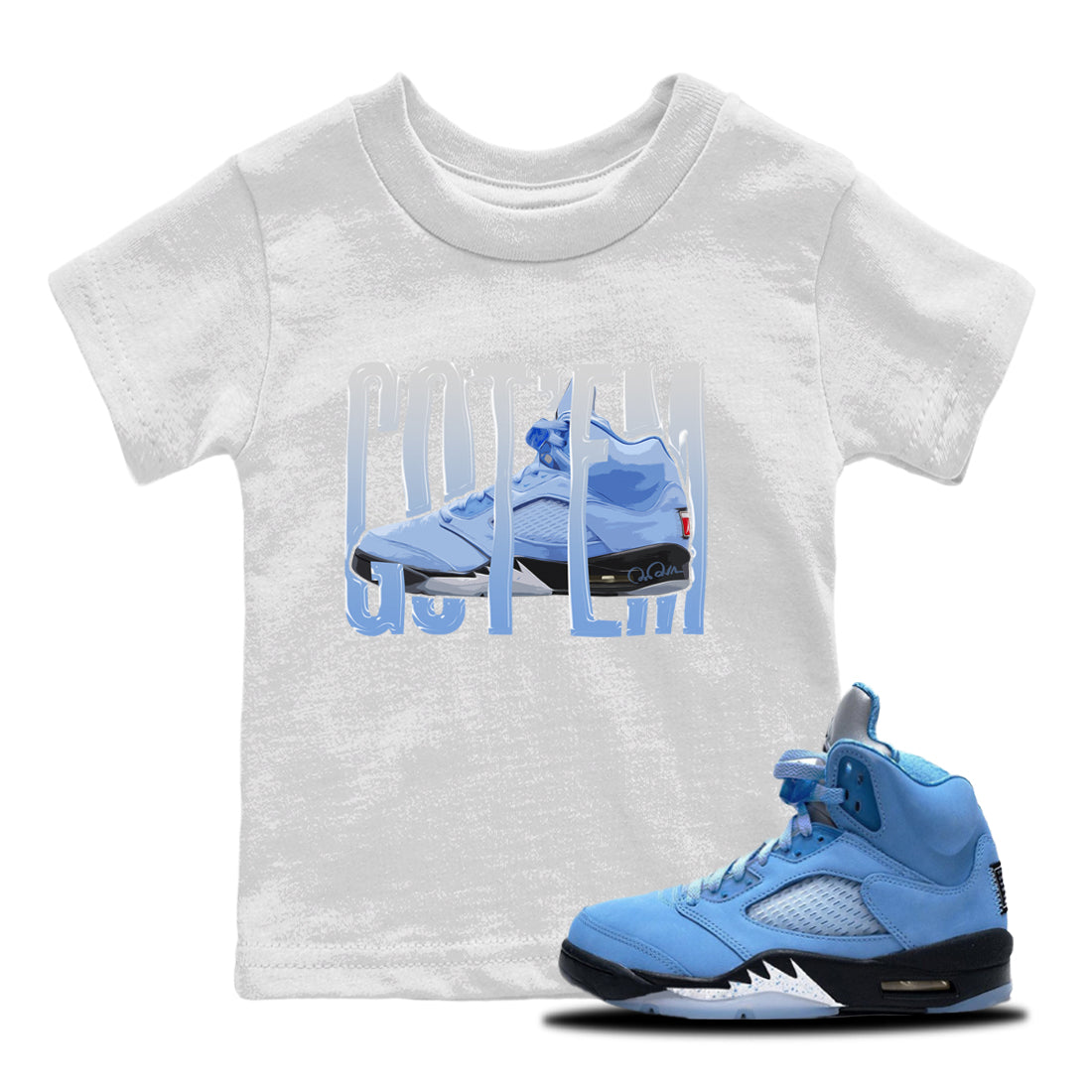 Air Jordan 5 UNC Shirt To Match Jordans Wiggling Gotem Sneaker Tees AJ5 UNC Drip Gear Zone Sneaker Matching Clothing Kids Shirts White 1