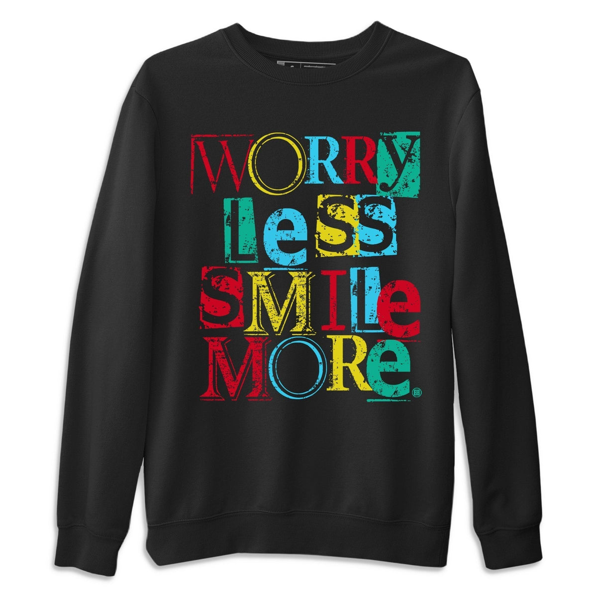 Dunk Free 99 White Sneaker Match Tees Worry Less Smile More Sneaker Tees Dunk Free 99 White Jordan to match sneaker T-Shirt Crew Neck Shirts