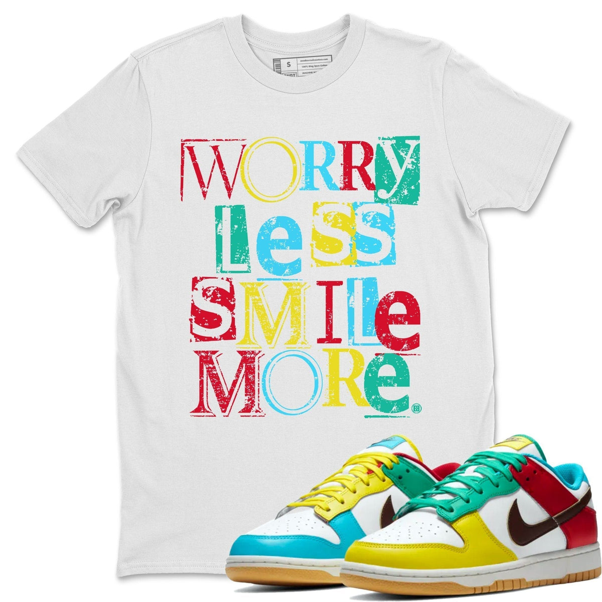 Dunk Free 99 White Sneaker Match Tees Worry Less Smile More Sneaker Tees Dunk Free 99 White Jordan to match sneaker T-Shirt Crew Neck Shirts