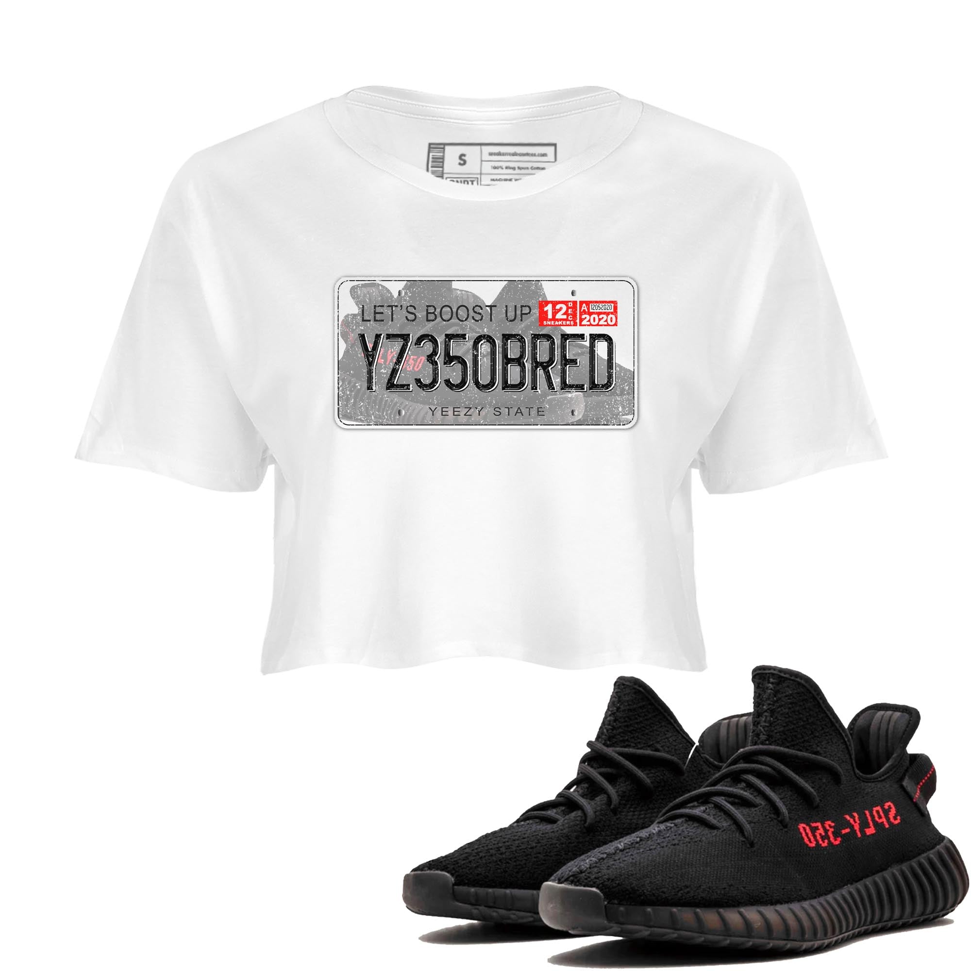 Yeezy 350 Bred shirt to match jordans Yeezy Plate Streetwear Sneaker Shirt Yeezy Boost 350 V2 Bred Drip Gear Zone Sneaker Matching Clothing White 1 Crop T-Shirt