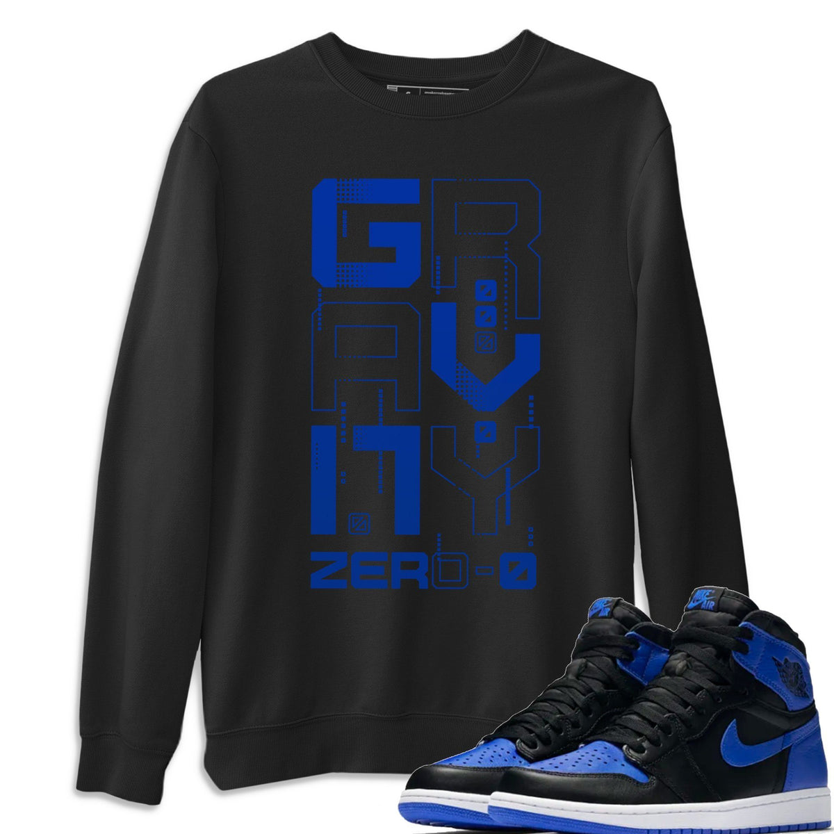 Jordan 1 Royal Black Shirt To Match Jordans Zero Gravity Sneaker Tees Jordan 1 Royal Black Drip Gear Zone Sneaker Matching Clothing Unisex Shirts
