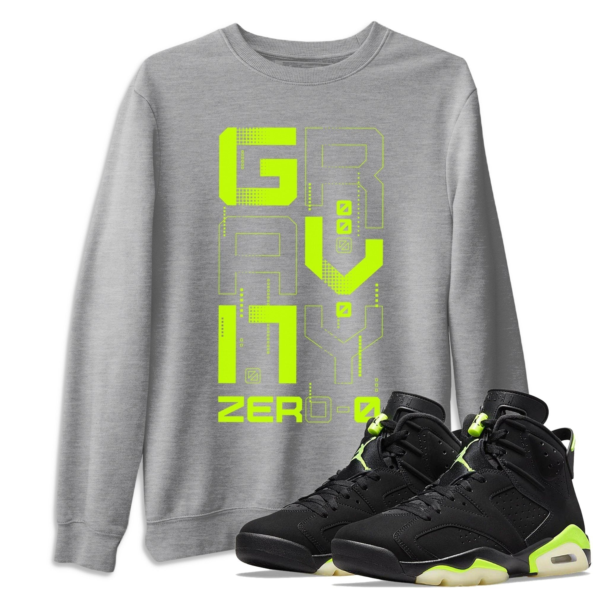 Jordan 6 Electric Green Shirt To Match Jordans Zero Gravity Sneaker Tees Jordan 6 Electric Green Drip Gear Zone Sneaker Matching Clothing Unisex Shirts