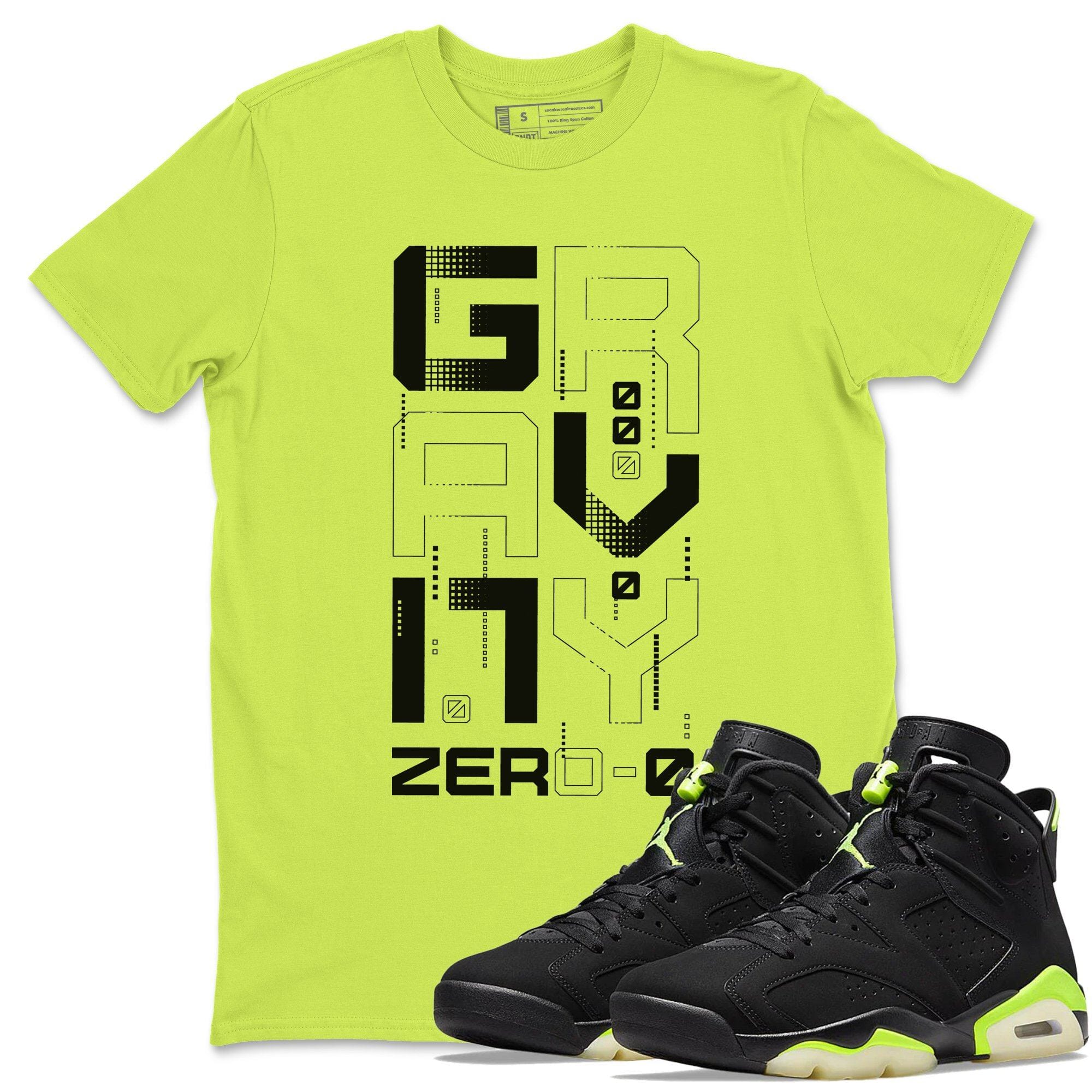 Jordan 6 Electric Green Shirt To Match Jordans Zero Gravity Sneaker Tees Jordan 6 Electric Green Drip Gear Zone Sneaker Matching Clothing Unisex Shirts